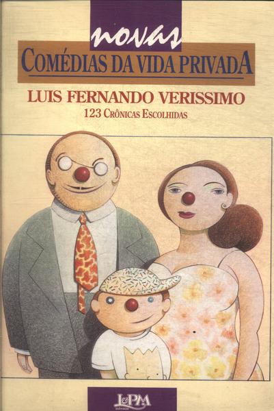 Novas Comédias da Vida Privada: 123 Crônicas Escolhidas
